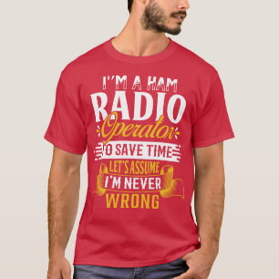 T-shirt Citations amusantes de l'opérateur radio de jambon