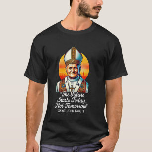 T-shirt Citations catholiques de saint Jean-Paul II 6