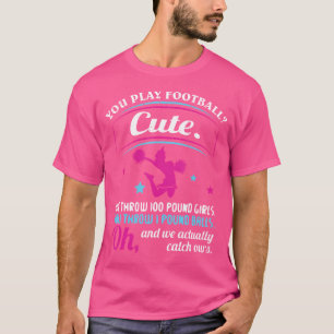 T-shirt Citations Cheerlead Vous Jouez Au Football Qui Est