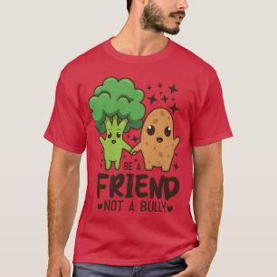 T-shirt Citations d'amitié Sois un ami, pas un tyran Migno