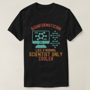 T-shirt Citations de bio-informatique1, dictons de bio-inf
