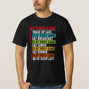T-shirt Citations de jeux vidéo Ma journée parfaite   Jeu 