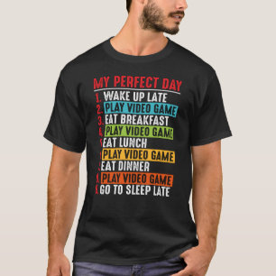 T-shirt Citations de jeux vidéo Ma journée parfaite Jeu