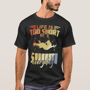 T-shirt Citations de natation Motivation du nageur