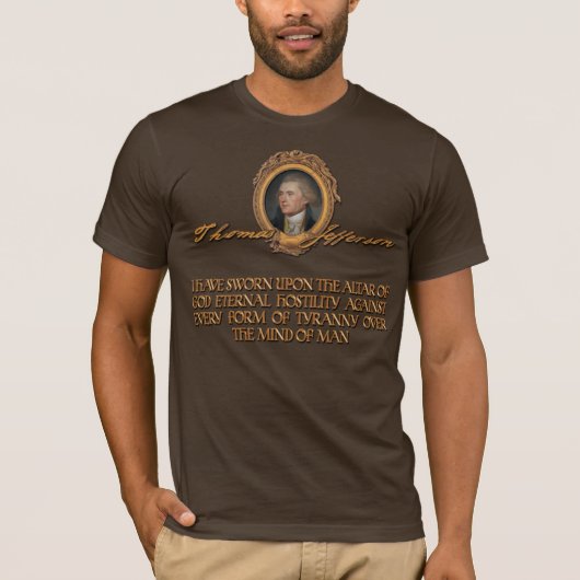 T-shirt Citations de Thomas Jefferson : Hostilité contre (Devant)
