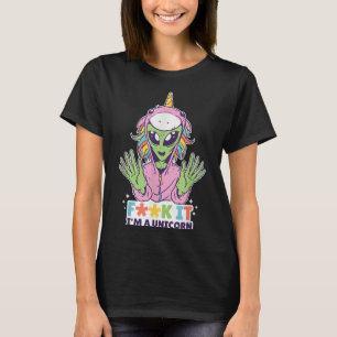 T-shirt Citations Drôle Alien Unicorn F Mot Im A Unicorn G