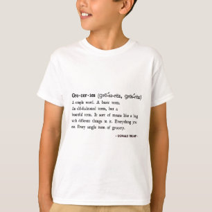 T-shirt Citations drôles de Trump Définition d'épicerie