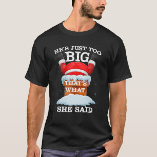T-shirt Citations du Père Noël C'est ce qu'elle a dit Noël