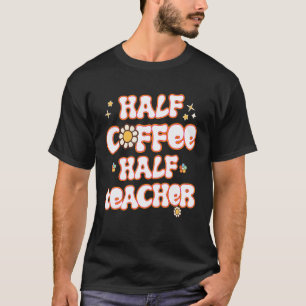 T-shirt Citations Inspirantes pour la Moitié Café Moitié E