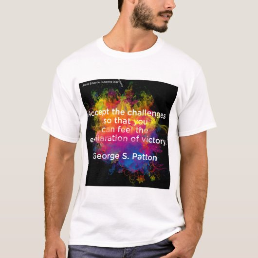 T-shirt Citations Motivation - George S Patton -2 -1 (Devant)