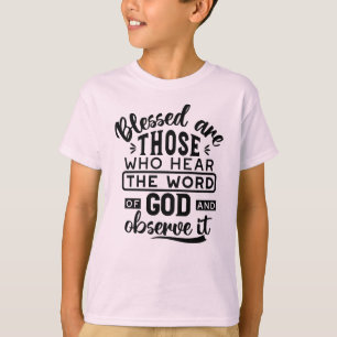 T-shirt Citations sur les Bienheureux qui Écoutent la Paro