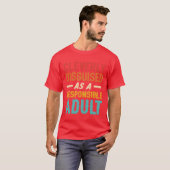 T-shirt Cité avec intelligence comme un adulte responsable (Devant entier)