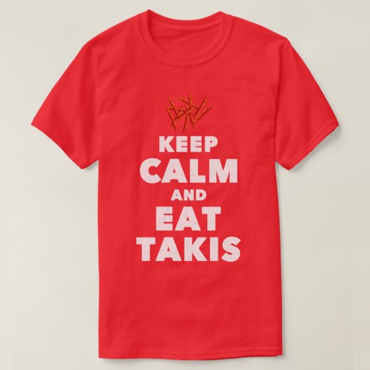 T-shirt Citer Conserver le calme et manger Takis Footies a (Design devant)