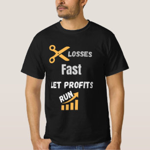 T-shirt Citer Couper les Pertes Vite Laisser les Bénéfices