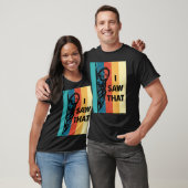 T-shirt Citer Jésus Mème J'ai vu que les femmes chrétienne (Unisexe)