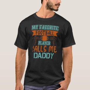 T-shirt Citer Mon Joueur De Football Favori M'Appelle Papa