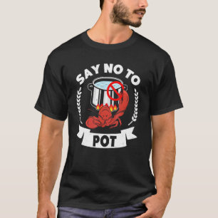 T-shirt Citez Non à L'écrevisse De Pot Citation Écrevisse