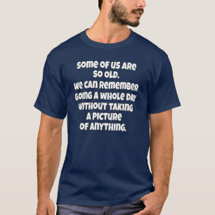 T-shirt Citoyen Âgé Sarcastique Certains D'Entre Nous So