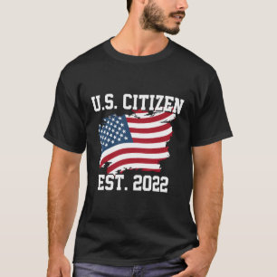 T-shirt Citoyen Américain Est 2022 Citoyen Nouveau Citoyen