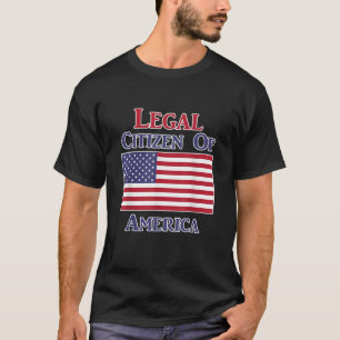T-shirt Citoyen légal de l'Amérique Don de citoyenneté amé