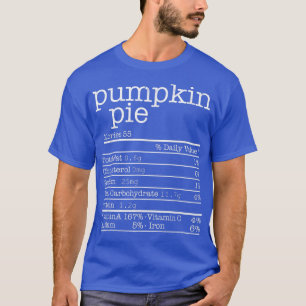 T-shirt Citrouille Pie Nutrition Facts Drôle Thanksgiving