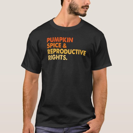 T-shirt Citrouille Spice Reproductive Rights Pro Choice Fe (Devant)