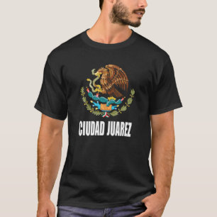 T-shirt Ciudad Juarez Chihuahua Mexique Eagle mexicaine Es