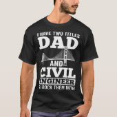 T-shirt Civil Engineer Bridge Builder Engineering Student  (Devant)