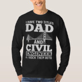 T-shirt Civil Engineer Bridge Builder Engineering Student (Devant)