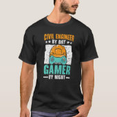 T-shirt Civil Engineer By Day Gamer By Night Video Game   (Devant)