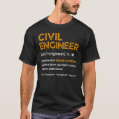 T-shirt Civil Engineer Funny Definition Engineering (Devant)