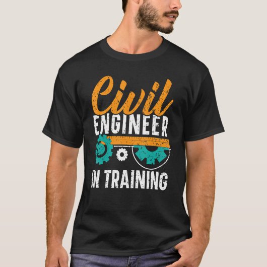 T-shirt Civil Engineer In Training Civil Engineering Stude (Devant)