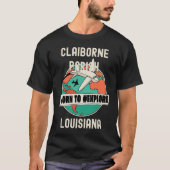 T-shirt Claiborne Parish Louisiana Née pour explorer Voyag (Devant)