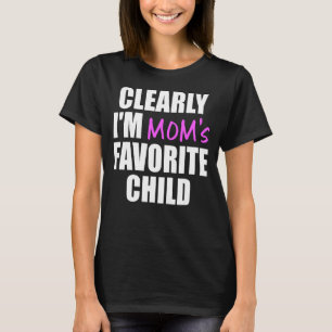 T-shirt Clairement je suis le Favori de maman de l'enfant