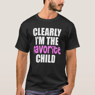T-shirt Clairement je suis l'enfant préféré maman papa Fav