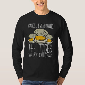 T-shirt Clam Digging Clam Digger the Tides have fallen Cla