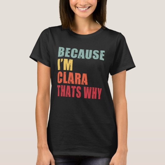 T-shirt Clara I m Everyone is Talking About Clara (Devant)