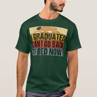 T-shirt Class 2022 Can I Go Back to Bed Now Corgi Graduate