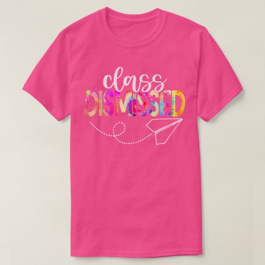 T-shirt Class Dismissed Happy Last Day Of School Teacher S (Design devant)