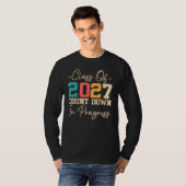 T-shirt Class Of 2027 Count Down In Progress 2027 Graduati (Devant entier)