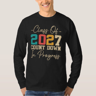 T-shirt Class Of 2027 Count Down In Progress 2027 Graduati