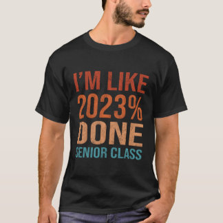 T-shirt Classe De 2023 Je Suis Comme 2023 Fait Lycée Senio
