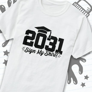 T-shirt Classe de 2031 Graduation Sign My Shirt Senior 203
