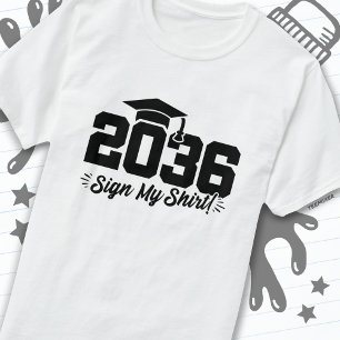 T-shirt Classe de 2036 Graduation Sign My Shirt Senior 203