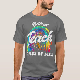 T-shirt Classe d'enseignant mignon de 2022 retraite Tie Dy