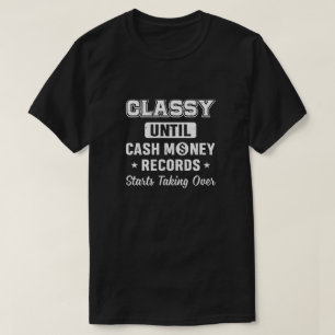 T-shirt Classé jusqu'à ce que les records de trésorerie