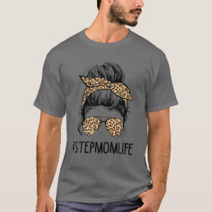 T-shirt Classe Stepmaman Vie Messy Cheveux Bun Leopard Fem