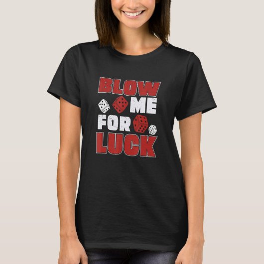 T-shirt Classic Blow Me For Luck Farkle Dice Jeu Pour Fark (Devant)
