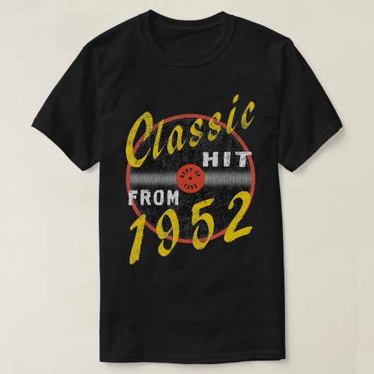 T-shirt Classic Hit De 1952 Vinyl u2013 Né En 1952 Vin (Design devant)