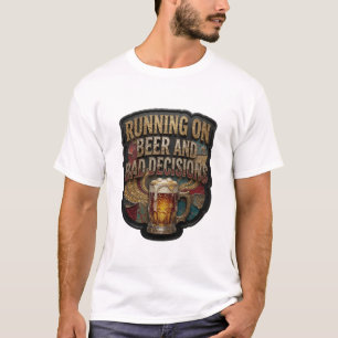 T-shirt Classique COURIR SUR DE LA BIÈRE ET MAUVAISES DÉCI